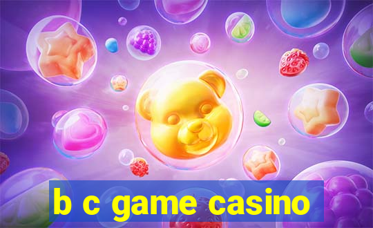 b c game casino