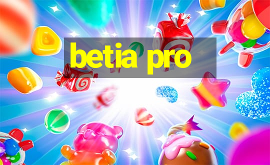 betia pro