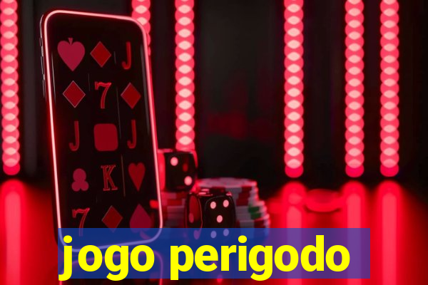 jogo perigodo