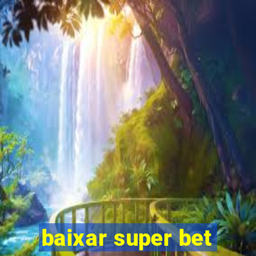 baixar super bet