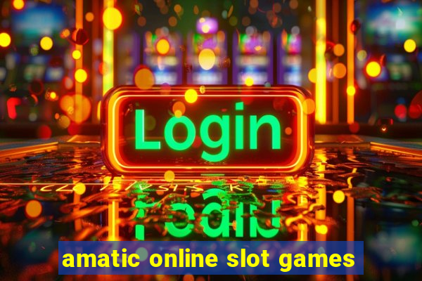 amatic online slot games