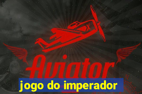 jogo do imperador