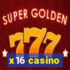 x16 casino