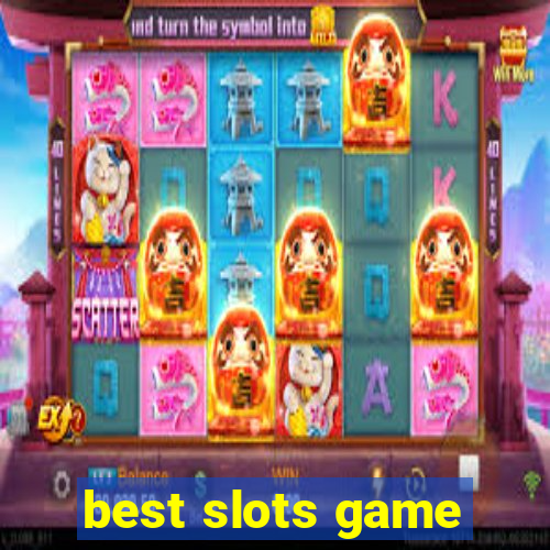 best slots game