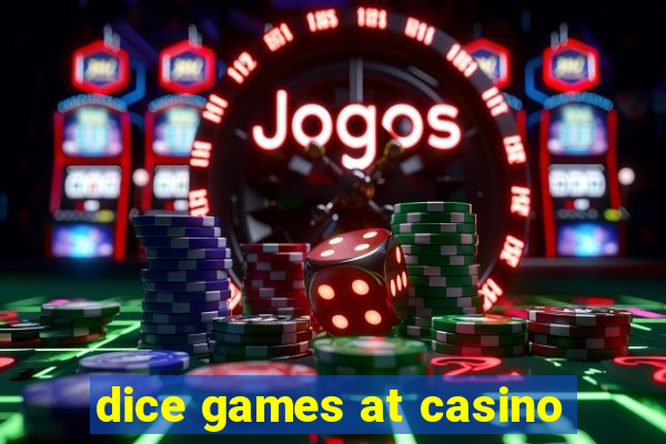 dice games at casino