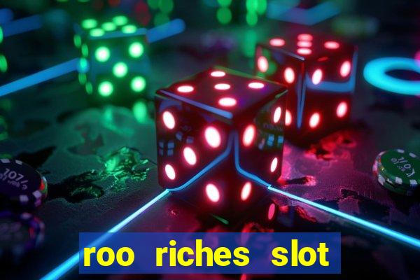 roo riches slot free play