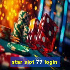 star slot 77 login