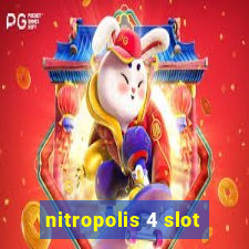 nitropolis 4 slot