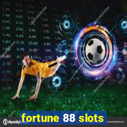 fortune 88 slots