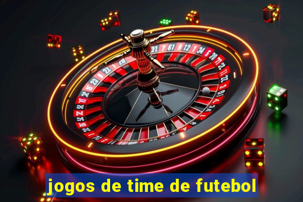 jogos de time de futebol