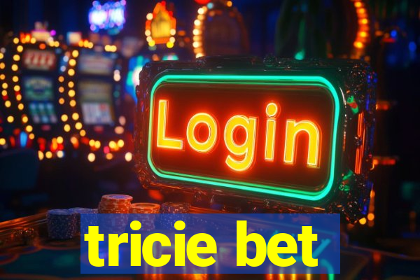 tricie bet