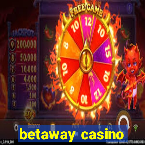 betaway casino