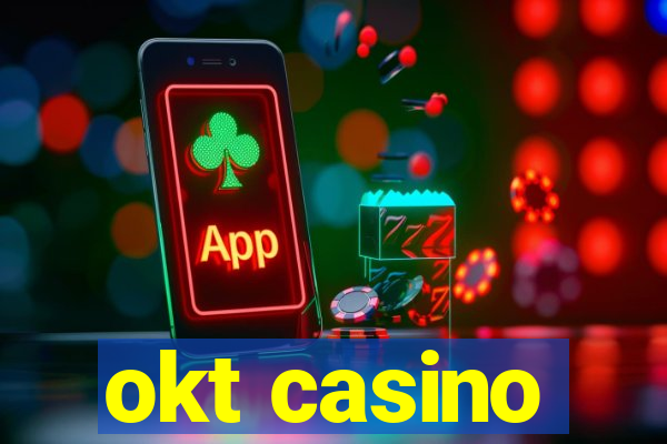 okt casino