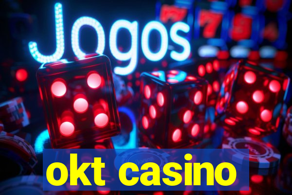 okt casino