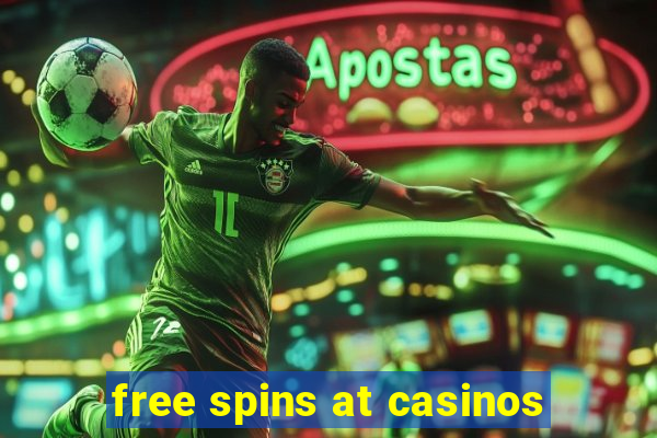 free spins at casinos