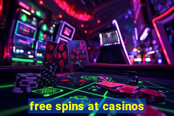 free spins at casinos