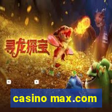 casino max.com