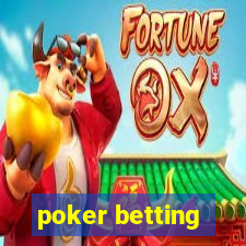 poker betting