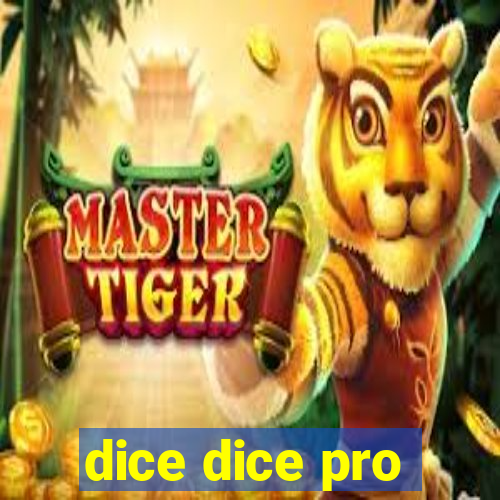 dice dice pro