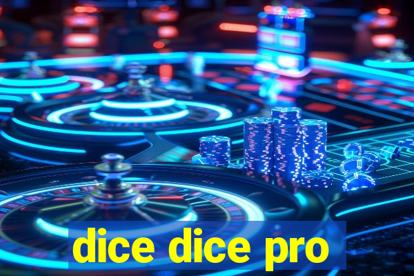 dice dice pro