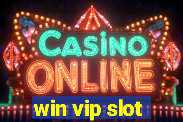 win vip slot