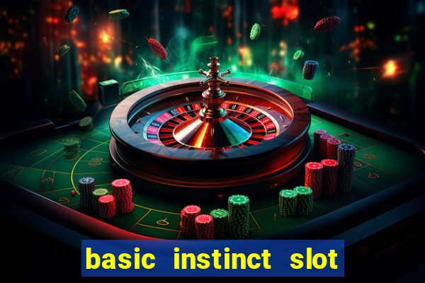 basic instinct slot free play