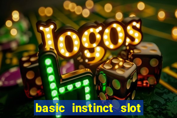 basic instinct slot free play