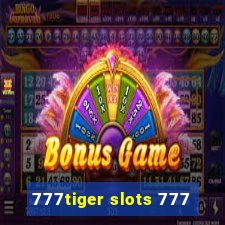 777tiger slots 777