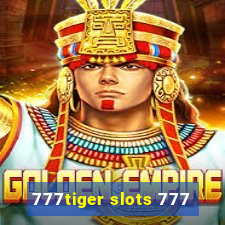 777tiger slots 777