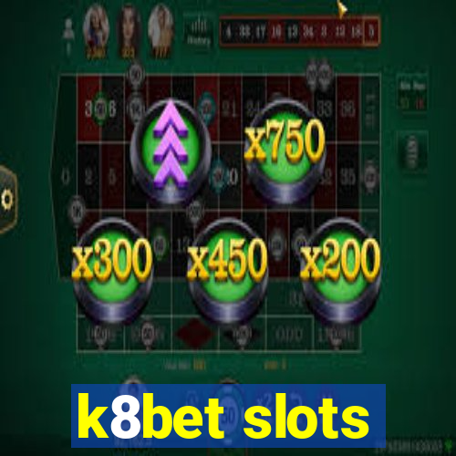 k8bet slots