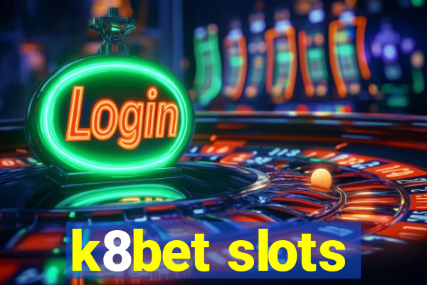 k8bet slots