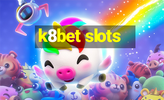 k8bet slots