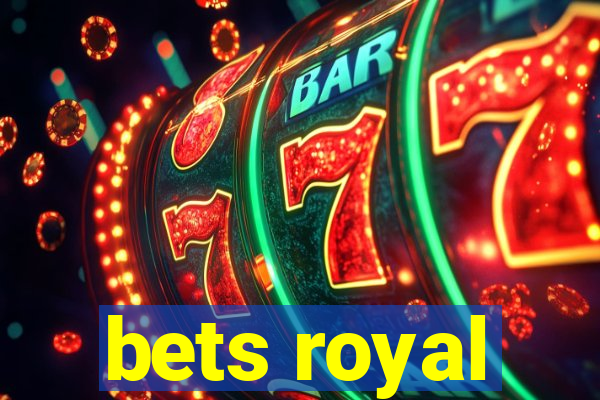 bets royal