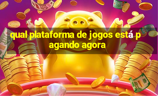 qual plataforma de jogos está pagando agora