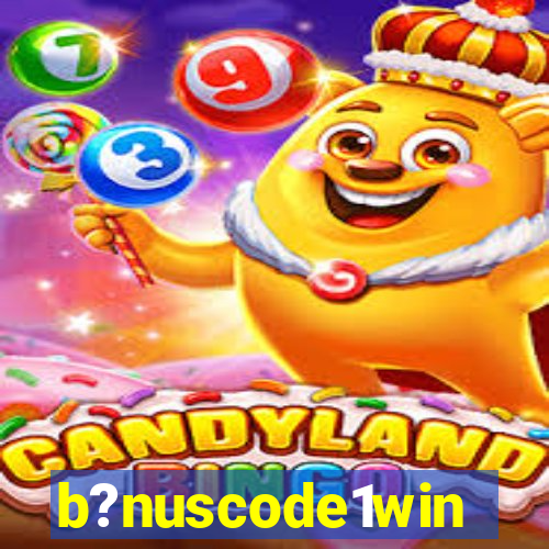 b?nuscode1win