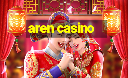 aren casino