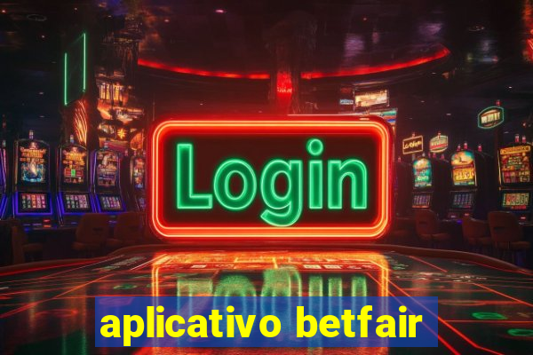 aplicativo betfair