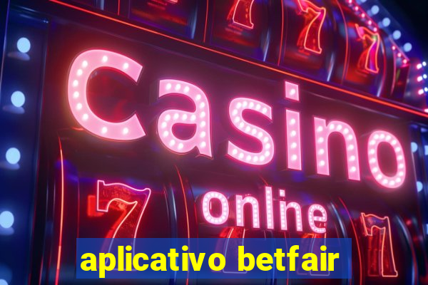 aplicativo betfair