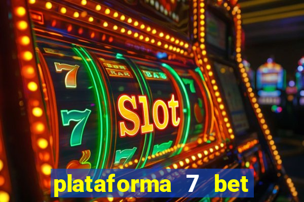 plataforma 7 bet paga mesmo