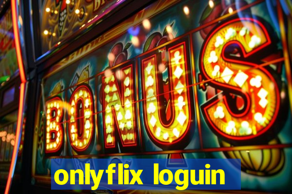 onlyflix loguin