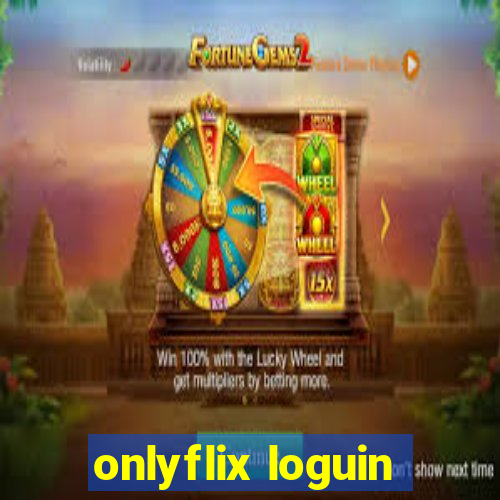 onlyflix loguin