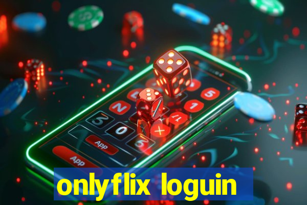 onlyflix loguin