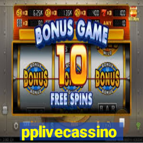 pplivecassino