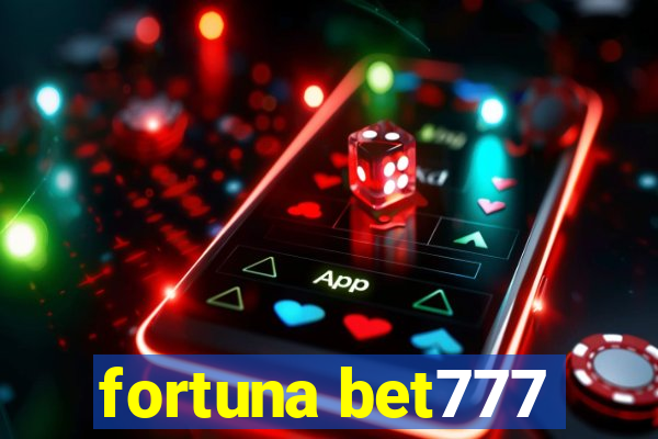 fortuna bet777