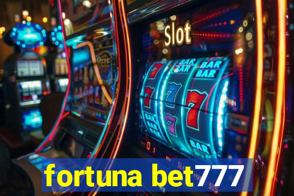 fortuna bet777