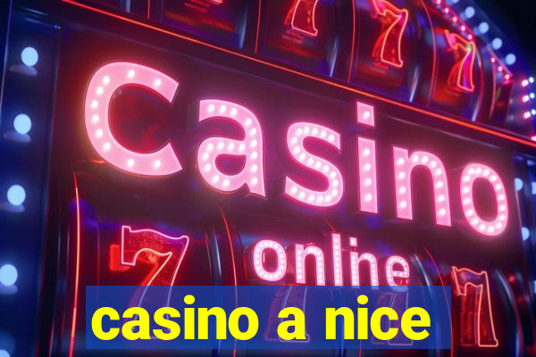 casino a nice