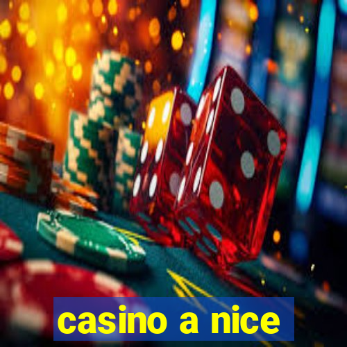 casino a nice