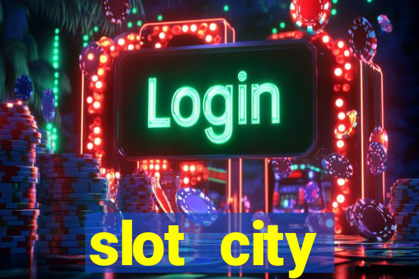 slot city прямо сейчас