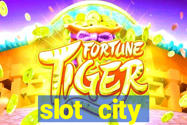 slot city прямо сейчас