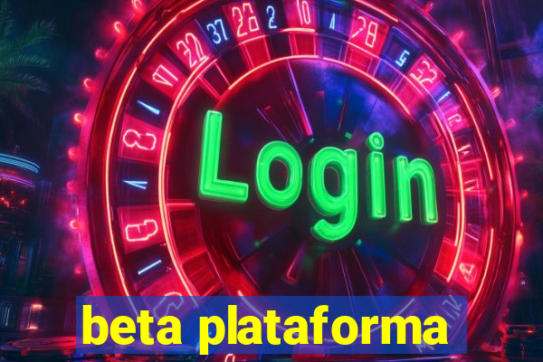 beta plataforma